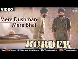 Mere Dushman Mere Bhai Border Mp3 Song Download On Pagalworld Free Mere dushman lyrics by anand bakshi from aye din bahar ke. mere dushman mere bhai border mp3