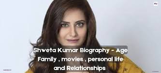 Shweta Kumar Biography