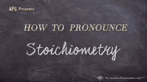 How To Pronounce Stoichiometry Stoichiometry Pronunciation Youtube