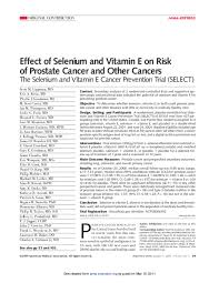 Enter search terms and tap the search button. Pdf Effect Of Selenium And Vitamin E On Risk Of Prostate Cancer And Other Cancers The Selenium And Vitamin E Cancer Prevention Trial Select Frank Meyskens And Jaime Claudio Villamil