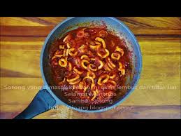 Freena the simply elegant 1 year ago. Sambal Tumis Sotong Video Dengan Suara Litetube