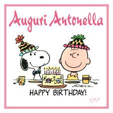 Buon Compleanno Antonella Immagini Di Compleanno Buon Compleanno Compleanno Snoopy