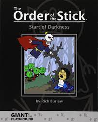 Amazon.com: The Order of the Stick, Volume -1: Start of Darkness : Rich  Burlew: Office Products