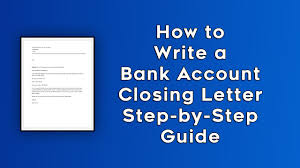 Request letter to bank to close account. How To Write A Bank Account Closing Letter Step By Step Guide