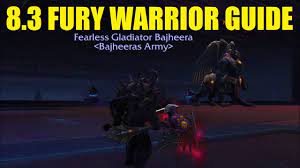Bajheera 8 3 Fury Warrior Guide Pve Pvp Gear Talents Essences Youtube