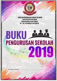 Buku pengurusan sekolah ini menyediakan maklumat yang sangat berguna kepada. Buku Pengurusan Sekolah Sksg 2019 Flipbook By James Son Fliphtml5