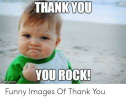 Upload image or video on your pc. 25 Best Memes About Funny Images Of Thank You Funny Images Of Thank You Memes