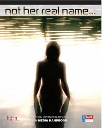 Not Her Real Name : Reporting Trafficking in Persons