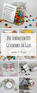 Diy Die Schonsten Diy Geschenke Im Glas Unter 5 Euro Anleitung Diy Basteln Selbermachen Gesche Diy Geschenke Im Glas Gunstige Geschenke Geschenke Im Glas