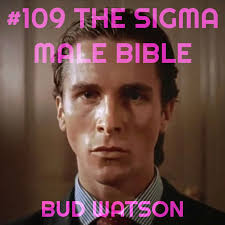 109 The Sigma Male Bible