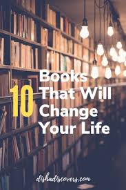 For many years, i have believed that the solutions to most of our world's problems are sitting on the back dock, or standing behind the grill of a fast food joint, just waiting to be. 10 Books That Will Change Your Life Life Changing Books Books For Teens Best Books To Read