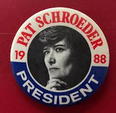 Vintage 1988 "Pat Schroeder for President" Presidential Campaign Button Pin 