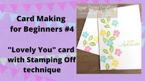 Youtube end card video maker with animated electrical circuits. 4 Card Making For Beginners Series 1 Lovely You Card With Stamping Up Technique Youtube