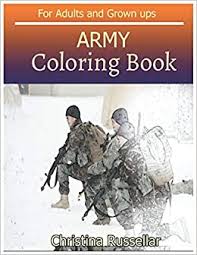 Love coloring pages printable adult coloring pages mandala coloring pages coloring books kids coloring free coloring coloring sheets mindfulness colouring coloring pages inspirational. Amazon Com Army Coloring Book For Adults And Grown Ups Army Sketch Coloring Book Creativity And Mindfulness 80 Pictures 9781720250821 Russellar Christina Books