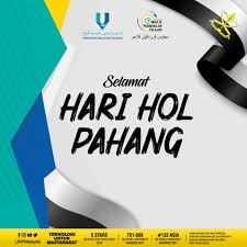 A holiday since 1974 to commemorate the death of the fourth sultan of pahang, sultan abu bakar. Facebook