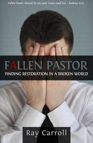 Do not let me fall into temptation because it is i who fall, it is not god who throws me into temptation and then sees how i fell, he told tv2000, an italian catholic tv channel. Fallen Pastor Finding Restoration In A Broken World Carroll Ray 9780615567099 Amazon Com Books