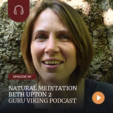 Ep161: Natural Meditation