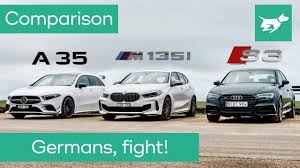 Amg A35 Vs Bmw M135i Vs Audi S3 2020 Comparison Review Youtube