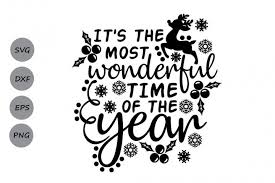 It S The Most Wonderful Time Of The Year Svg Christmas Svg By Cosmosfineart Christmas Svg Wonderful Time Business Icons Vector