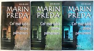 Vorbesc de moartea naturală, care adesea e o dulce. Cel Mai Iubit Dintre Pamanteni Volumele I Iii De Marin Preda 2013
