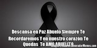 Mi quisiste sin pretensiones y eso es lo que más admiraba de ti ¡vuela alto mi mascota que ya nos volveremos a ver! Frases De Luto Para Un Abuelo