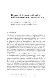 We did not find results for: How Easy Is It For Speakers Of Dutch To Understand Frisian And Afrikaans And Why John Benjamins