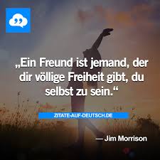 Freiheit Freundschaft Jimmorrison Freundschaft Zitate Zitate Weisheiten