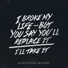 Just Like You By Lecrae Lecrae Quotes Lecrae Lyrics Lecrae
