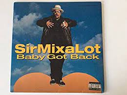 Sir Mix A Lot Sir Mix A Lot Baby Got Back Amazon Com Music
