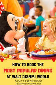 How To Snag Hard To Get Disney Dining Reservations The Mouselets Disney Dining Reservations Disney Dining Disney World Tips And Tricks