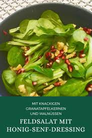 Feldsalat Mit Granatapfel Und Honig Senf Dressing Feldsalat Mit Granatapfel Feldsalat Rezept Feldsalat
