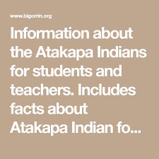 Information About The Atakapa Indians For Students And Teachers Includes Facts About Atakapa Indian Food Clothing H Facts For Kids Facts Indian Food Recipes