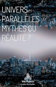 Univers Paralleles Mythes Ou Realite Wemystic France Univers Parallele Les Mythes Univers