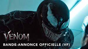 Venom Bande Annonce 2 Vf Bande Annonce Film Venom Bande Annonce Officielle