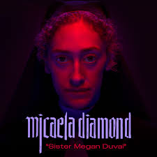 Micaela Diamond as Sister Megan Duval