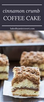 Cinnamon Crumb Coffee Cake Recipe Crumb Coffee Cakes Coffee Cake Recipes Coffee Cake