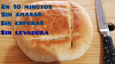 Resultado de imagen para pan "sin amasar" "sin levadura" "sin horno"