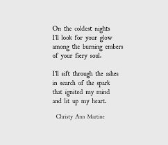 Maybe you would like to learn more about one of these? An Excerpt From My Poem Ashes Of Desire Poetry Love Poetry Poems Quotes Love Quotes By Christy Ann Marti Love Poems For Him Poem Quotes Poetic Quote