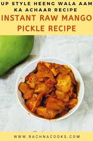 Instant Raw Mango Pickle Up Style Heeng Wala Aam Ka Achaar Recipe Recipes Mango Recipes Indian Food Recipes