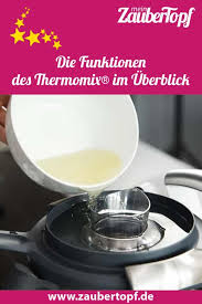 Die Funktionen Des Thermomix Mein Zaubertopf Rezept Thermomix Thermomix Rezepte Zaubertopf