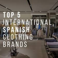 Get inspired by 1000s of name ideas for your fashion or clothing brand. Top 5 International Spanish Clothing Brands Suitelife