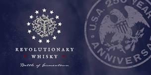 Revolutionary Whisky: Battle of Germantown