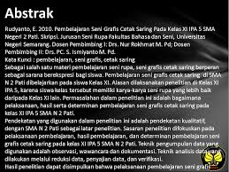 Pernyataan tentang kesenimanannya, sebelum ia tergabung di decenta, yakni tahun 1971. Eko Rudyanto Pembelajaran Seni Grafis Cetak Saring Pada Kelas Xi Ipa 5 Sma Negeri 2 Pati Ppt Download