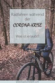 Radfahren Wahrend Der Corona Krise Was Ist Erlaubt Und Was Ist Verboten In 2020 Radfahren Fahrrad Fahren Corona