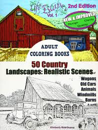 Our free coloring pages for adults and kids, range from star wars to mickey mouse. Amazon Com Adult Coloring Books 50 Country Landscapes 2nd Edition Realistic Scenes Of Windmills Old Cars Animals Wagons Barns More Life Escapes Adult Coloring Books Volume 1 9781540579201 Hawthorne Kimberly Books