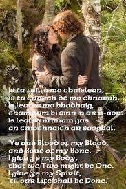 The Wedding Vow In Scots Gaelic And English I May Redo This With A New Image After The Wedding Episode Outlander Quotes Gaelic Quotes Scottish Gaelic