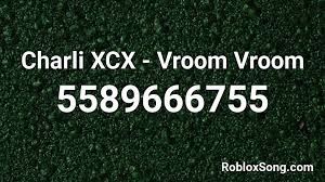 The song was released on 02 march 2018 as a single from the album. Charli Xcx Vroom Vroom Roblox Id Roblox Music Codes