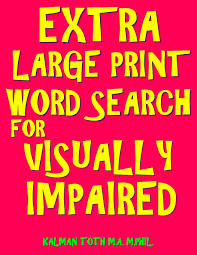 Pa) a prominent disability influencer who … Extra Large Print Word Search For Visually Impaired 133 Jumbo Print Entertaining Themed Puzzles Toth M A M Phil Kalman 9781986676410 Amazon Com Books