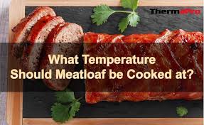 What Temperature Should Meatloaf Be Cooked At Thermopro Meatloaf How To Cook Meatloaf Meatloaf Temperature