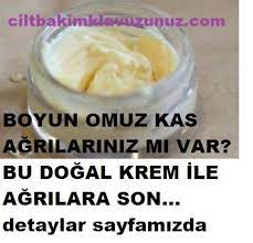 Omuz Agrilarini Gideren Dogal Krem Tarifi Kas Agrilariniz Mi Var Ozellikle Omuzlariniz Ve Boyun Kaslariniz Mi Agriyor Iste Sizlere He Food Breakfast Condiments